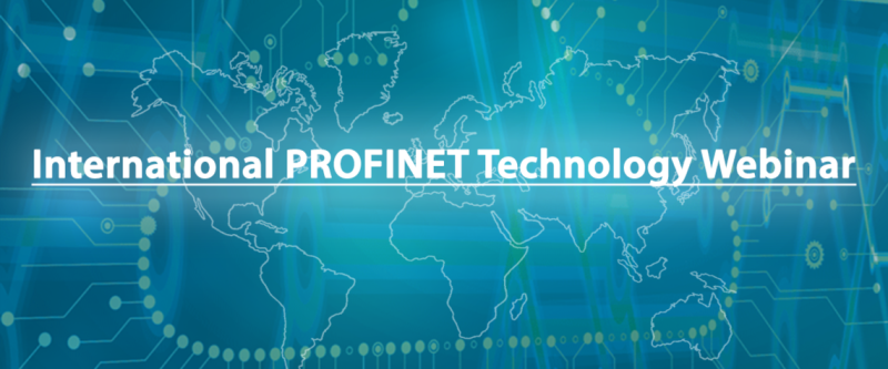 International PROFINET Technology Webinar